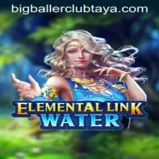 Dive into the Adventure of ElementalLinkWater: Bigballerclub's New Gaming Sensation