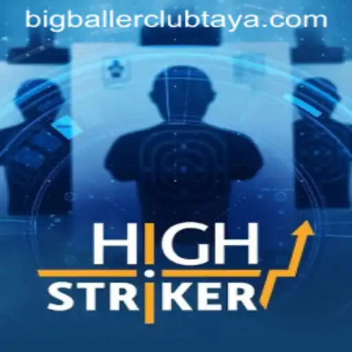 HighStriker: Join the BigBallerClub in the Ultimate Test of Strength